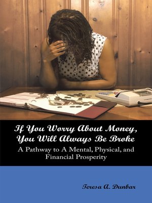 cover image of If You Worry About Money, You Will Always Be Broke
